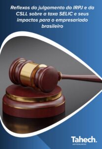 Reflexos-do-julgamento-do-IRPJ-e-da-CSLL-sobre-a-taxa-SELIC-e-seus-impactos-para-o-empresariado-brasileiro.pptx